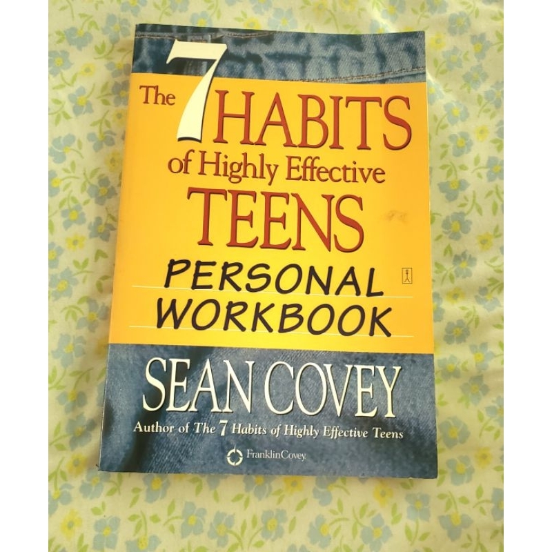 The 7 Habits Of Highly Effective Teens Personal Workbook By Sean Covey