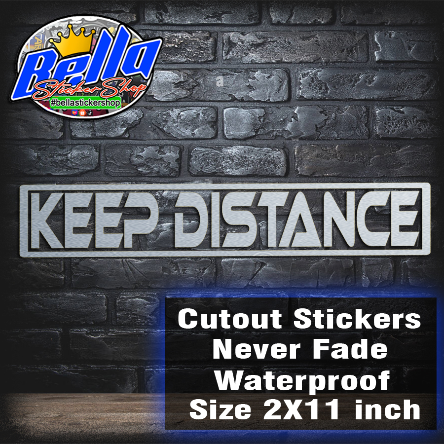 KEEP DISTANCE Cutout Sticker, Never Fade, Water Proof, Quality made ...