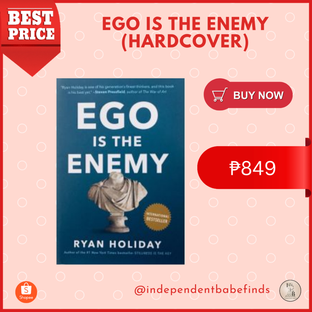 EGO IS THE ENEMY BY RYAN HOLIDAY Hard Cover | Shopee Philippines