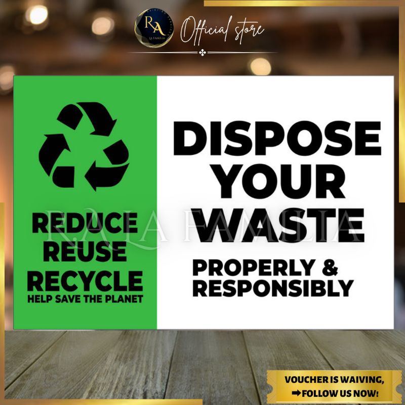 R.A PVC SIGNAGE. DISPOSE YOUR WASTE PROPERLY & RESPONSIBLE. WATERPROOF ...