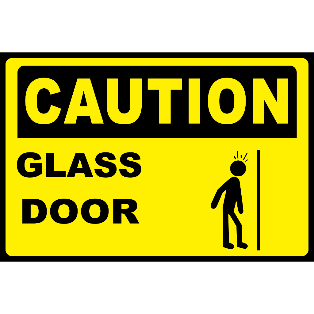 CAUTION GLASS DOOR WARNING SIGN PVC TYPE WATERPROOF AND NON-FADING ...