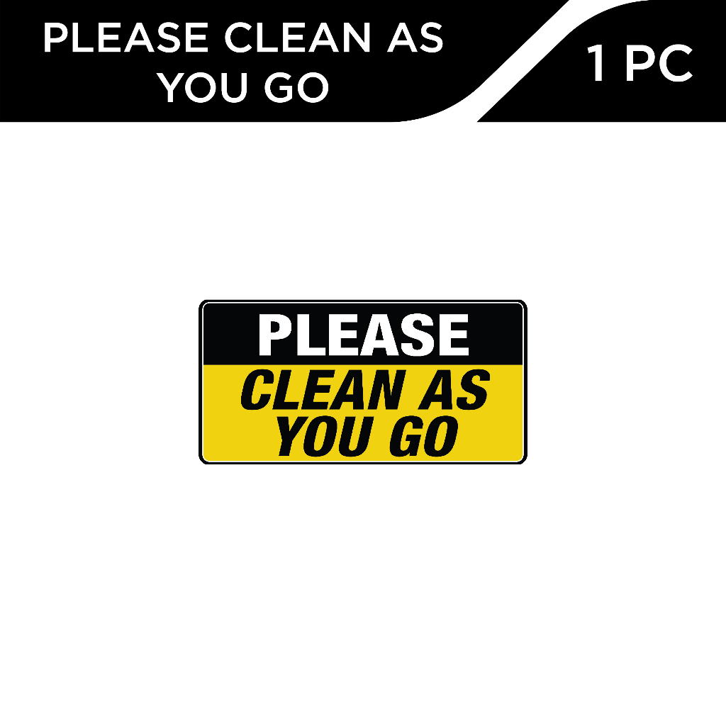 Dsign Please Clean as You Go Sign l Sign Sticker l waterproof l wall ...