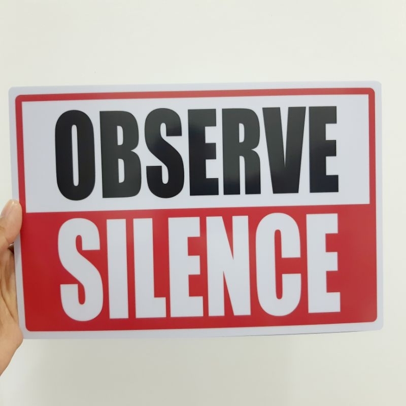 SIGN OBSERVE SILENCE SIGNAGE PVC TYPE OR PLASTIC LAMINATED WATERPROOF ...