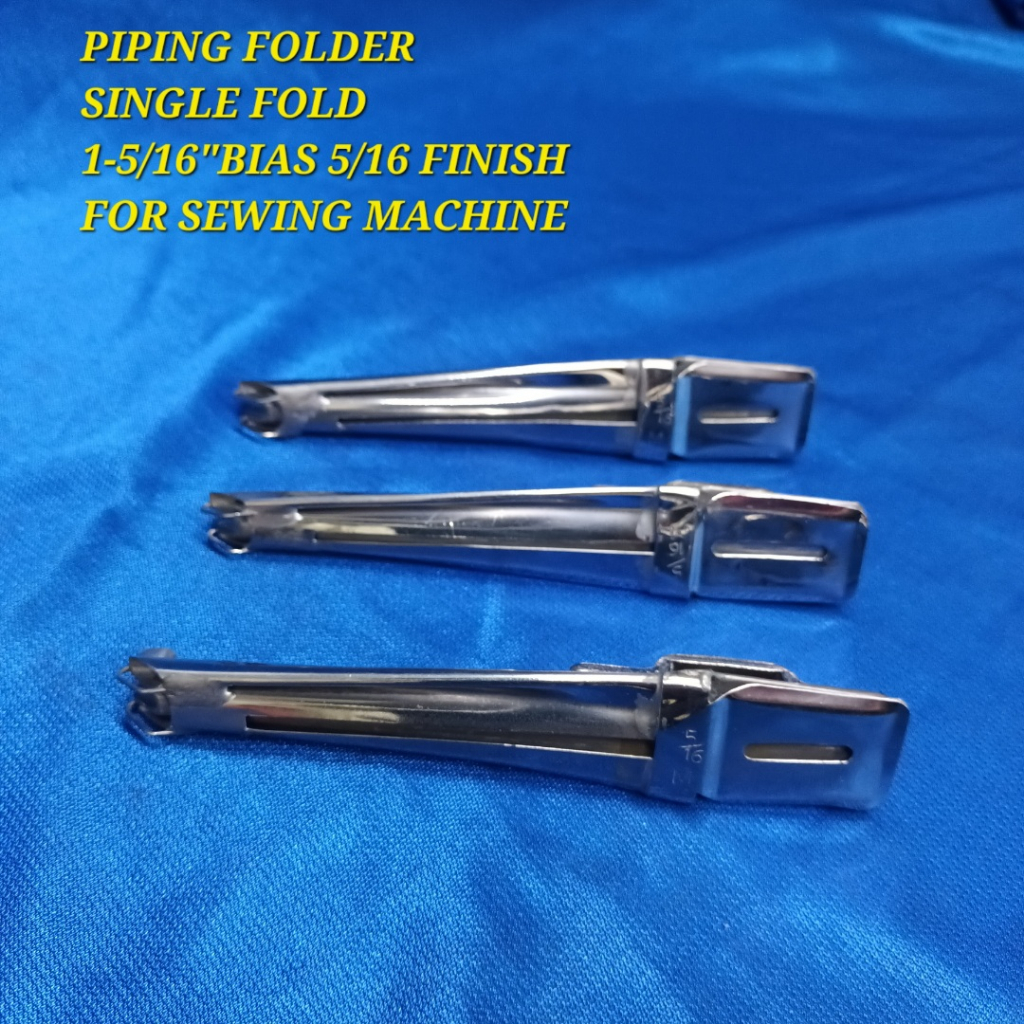 PIPING FOLDER SINGLE FOLD 15/16"BIAS 5/16"FINISH FOR PIPING SEWING