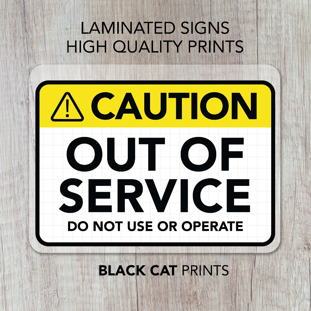 Out of Service Sign / Out of Order Sign / Laminated Signages / Sign