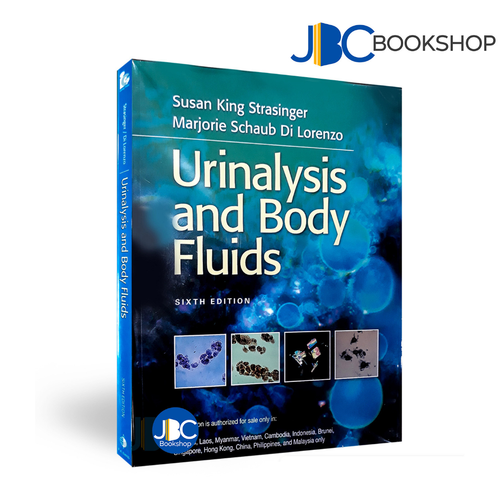 Urinalysis and Body Fluids 6th by Susan King Strasinger & Marjorie ...