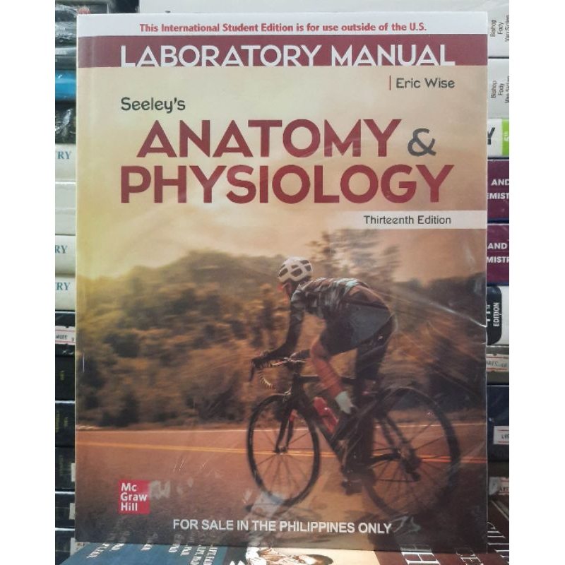 Seeley's Anatomy and Physiology Thirteenth Edition by Eric Wise ...