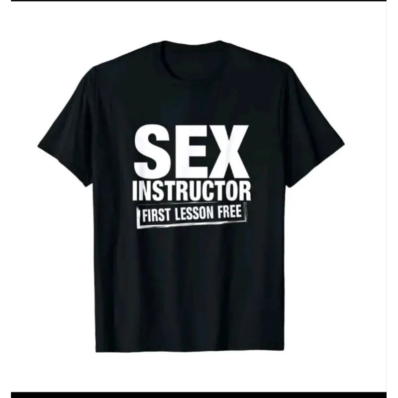 Sex Instructor First Lesson Free Tshirt Unisex Shopee Philippines