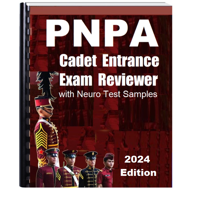 PNPA Cadet Entrance Exam Reviewer 2024 Edition w/ Neuro Test Samples
