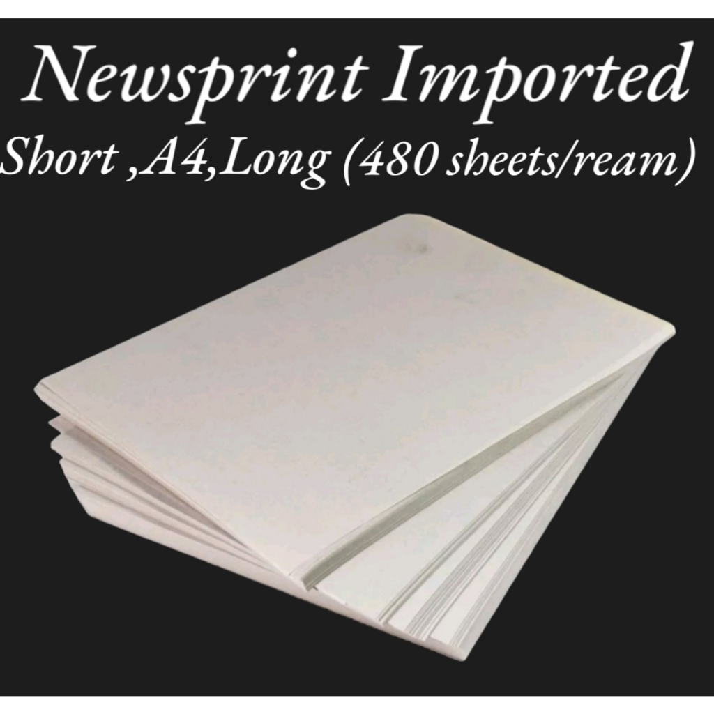 Newsprint Imported Short, Long, A4 (480Sheets/ream) Shopee Philippines