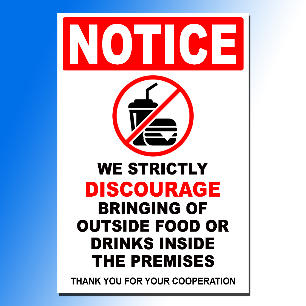 NOTICE NO OUTSIDE FOOD ALLOWED INSIDE THE PREMISES SIGN PVC TYPE OR