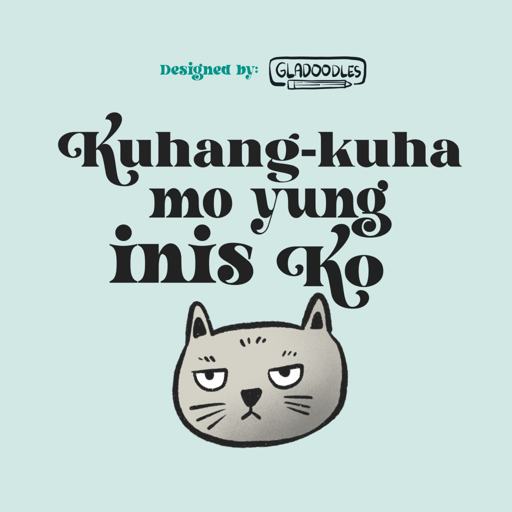 kuhang-kuha-mo-yung-inis-ko-sticker-vinyl-matte-waterproof-shopee-philippines