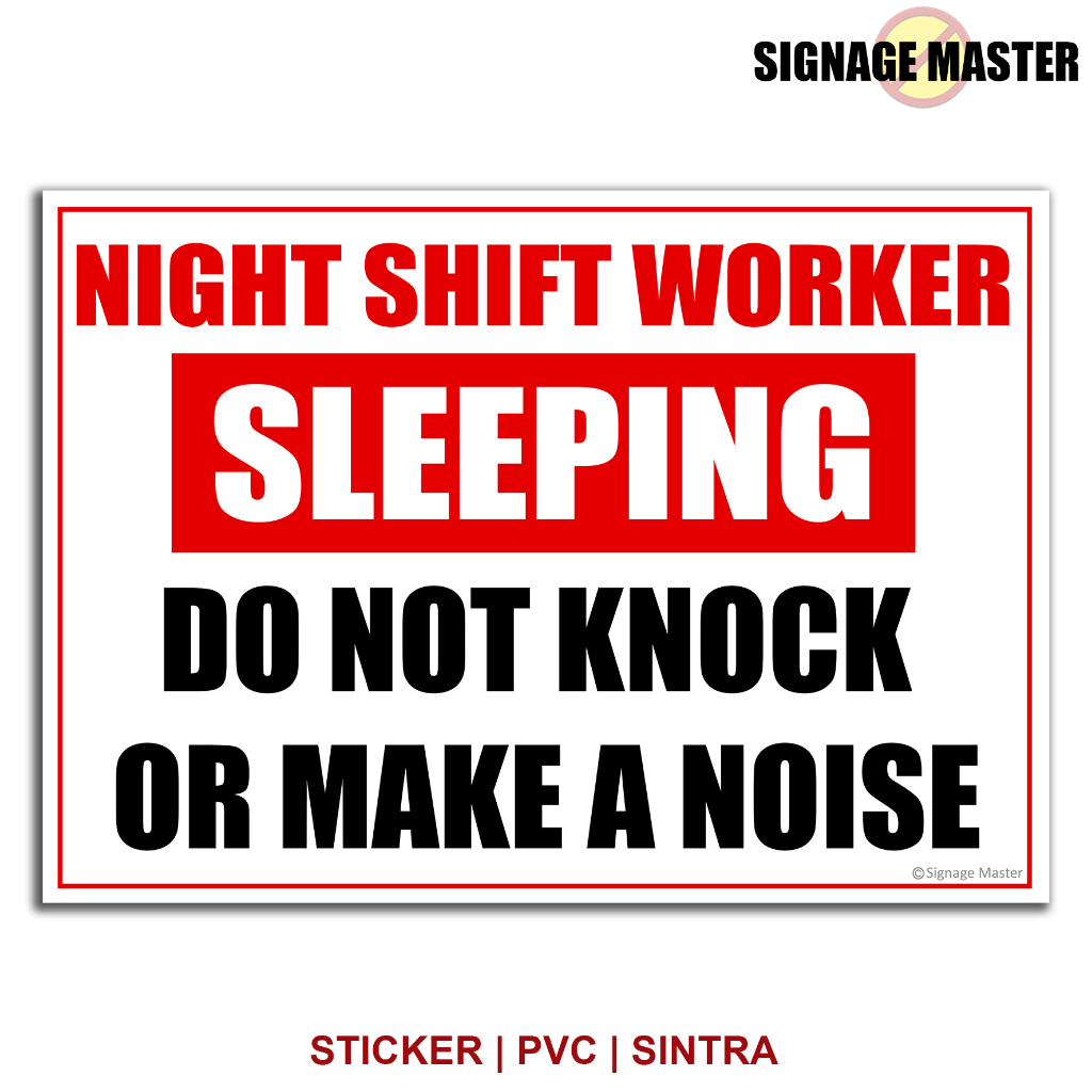 Sleeping No Noise Night Shift Worker - Signage Sticker PVC Sintra Board ...