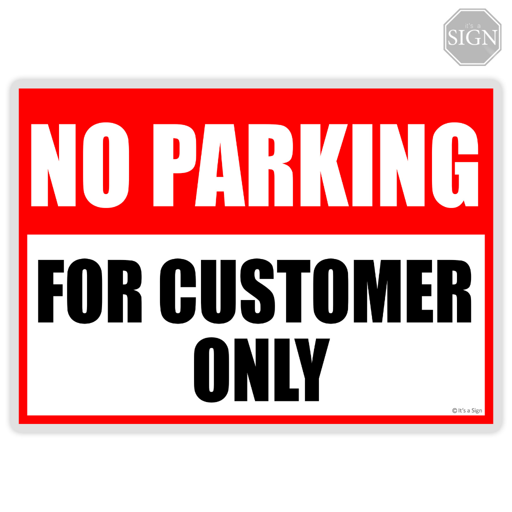 No Parking For Customer Only - Laminated Signage - A4/A3 Size | Shopee ...