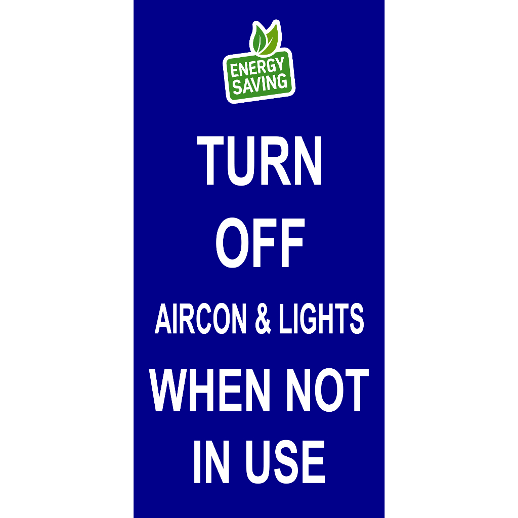 SIGN TURN OFF THE AIRCON WHEN NOT IN USE VER 2 SIGNAGE PVC TYPE