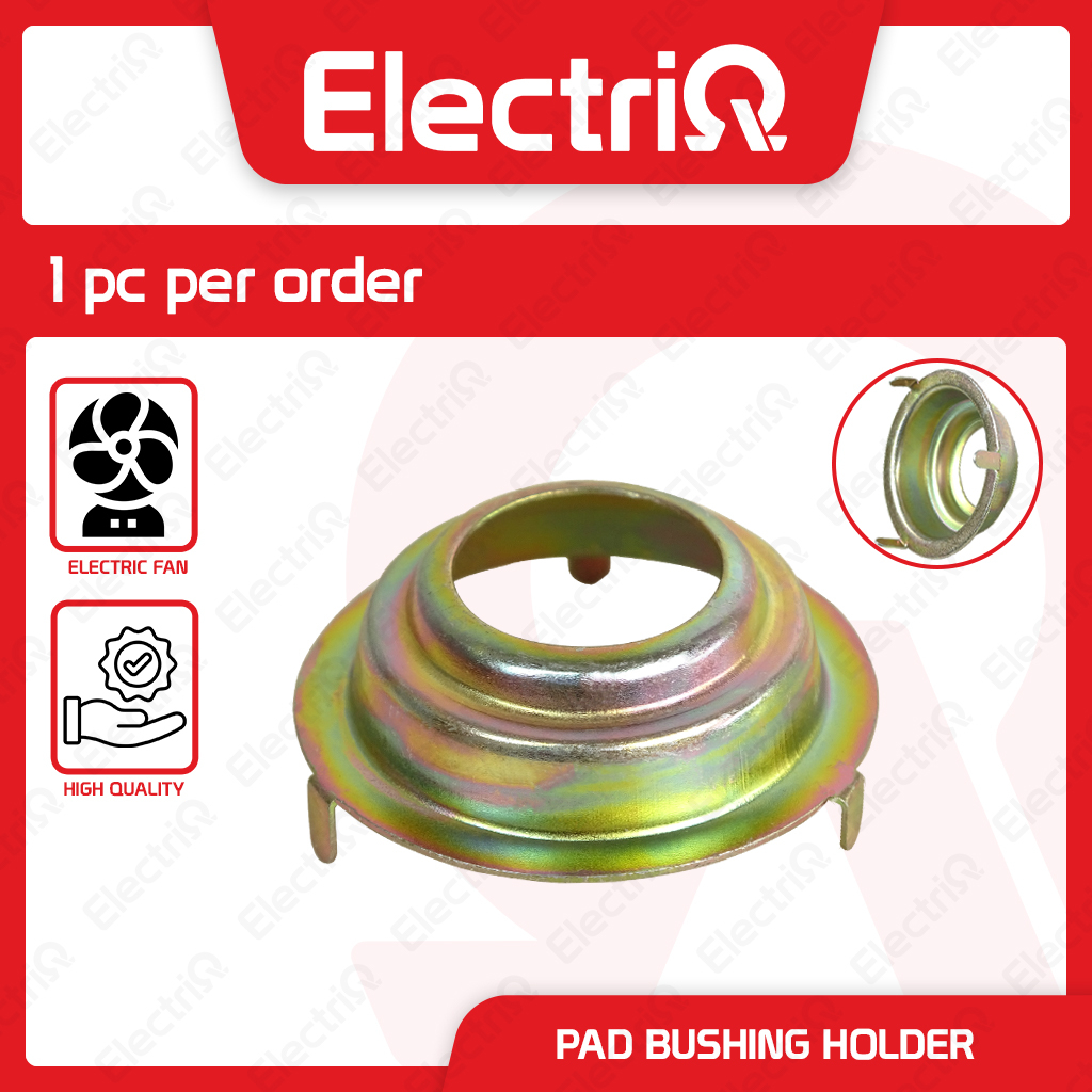 Electriq Metal Pad Bushing Holder for Electric Fan 3 / 4 Legs for