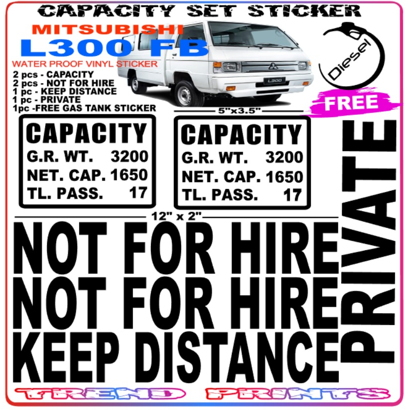 MITSUBISHI L300 FB CAPACITY STICKER SET NOT FOR HIRE / KEEP DISTANCE ...