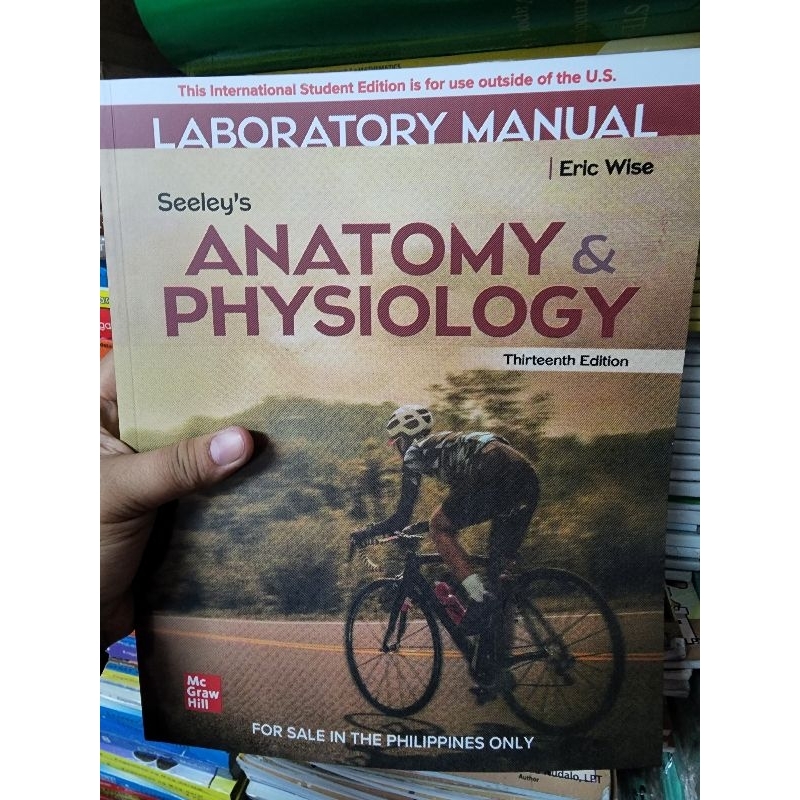 Seeley's Anatomy and Physiology Laboratory manual 13th ed. Shopee