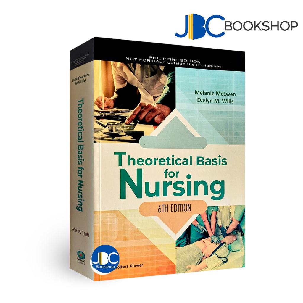 Theoretical Basis for Nursing 6th by Melanie McEwen & Evelyn Wills