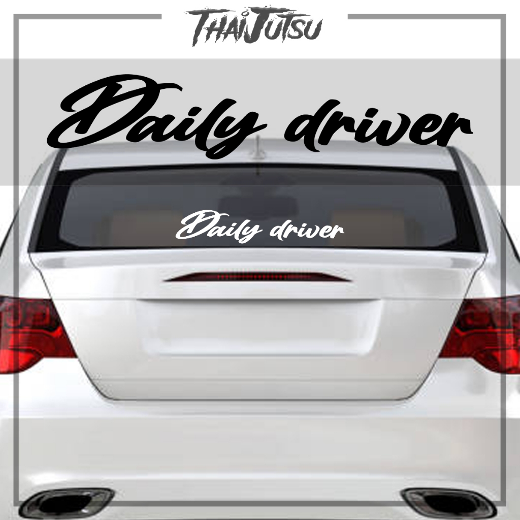 DAILY DRIVER ( VINYL CUT-OUT STICKER DECALS ) | Shopee Philippines