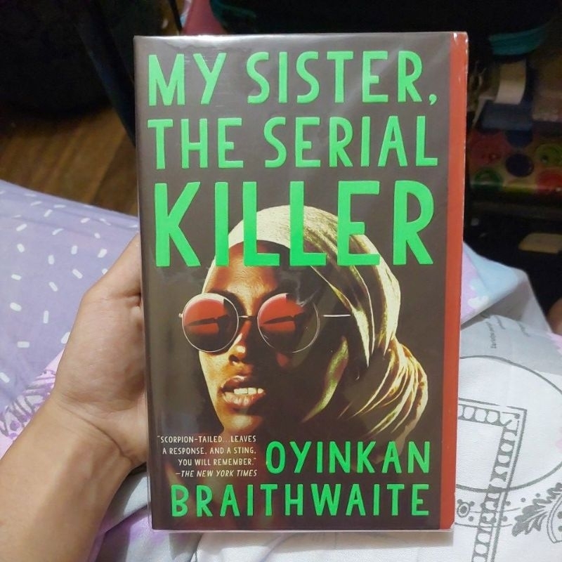 My Sister The Serial Killer By Oyinkan Braithwaite Shopee Philippines