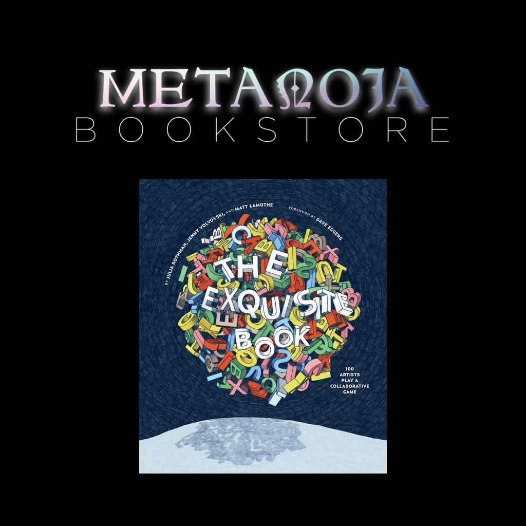 THE EXQUISITE BOOK: 100 ARTISTS PLAY A COLLABORATIVE GAME (HARDCOVER ...