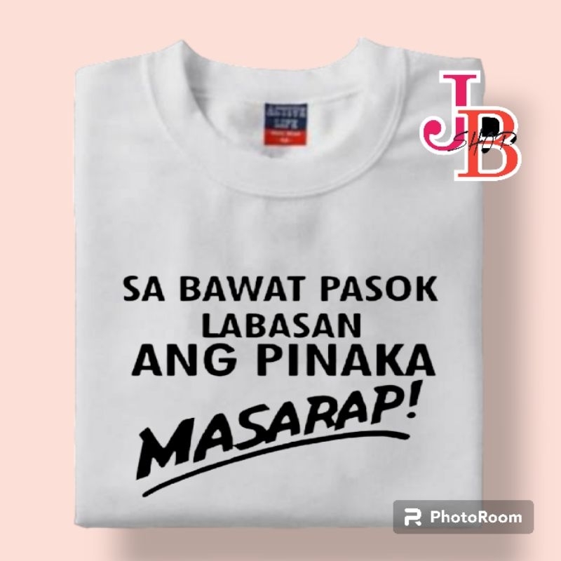 sa bawat pasok labasan ang pinaka tshirt unisex print makapal cotton ...