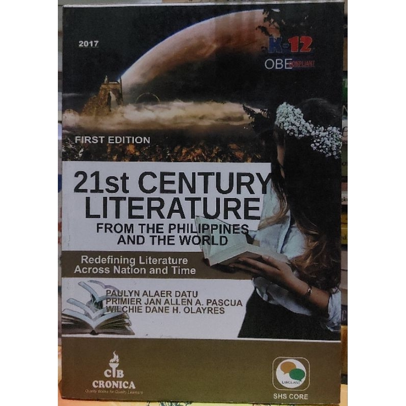 21ST CENTURYLITERATURE FROM THE PHILIPPINES AND THE WORLD: Redefining ...