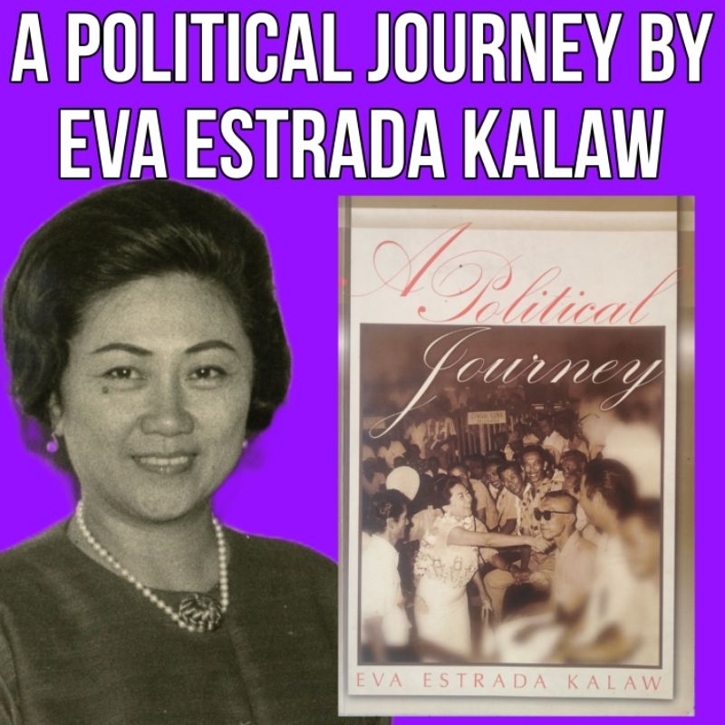 (VERY RARE) 2008 1st Ed. A Political Journey by Eva Estrada Kalaw ...