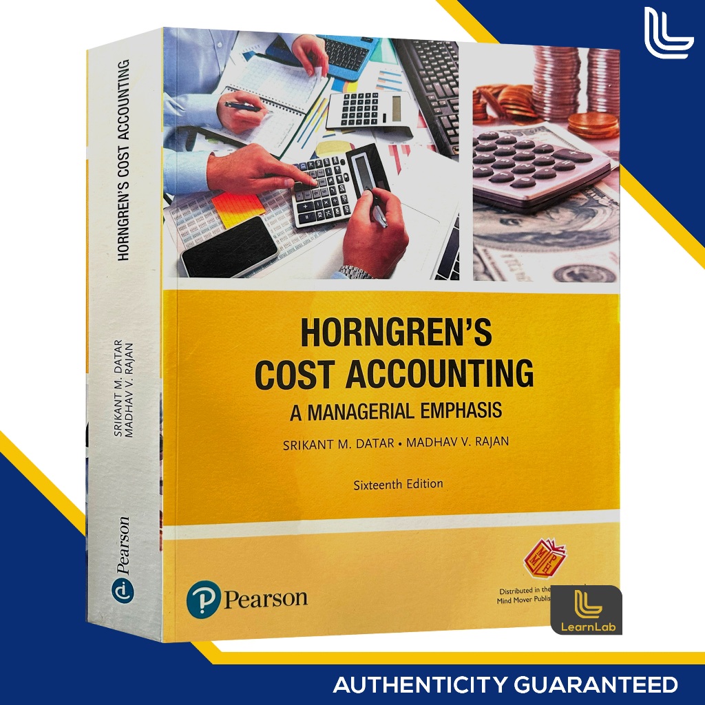 HORNGREN'S COST ACCOUNTING A Managerial Emphasis 16th Edition - Srikant ...