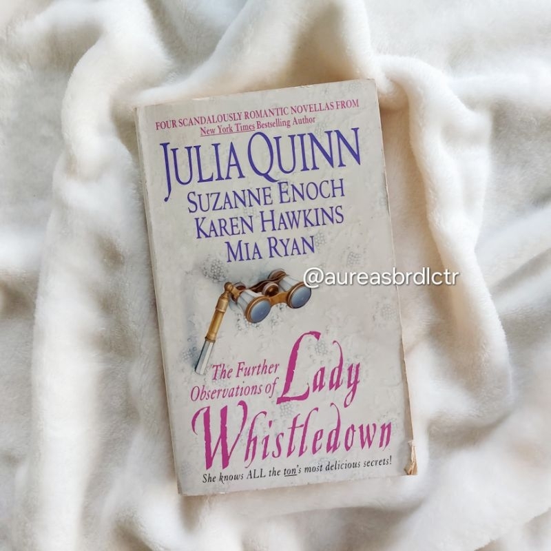 Bridgerton The Further Observations Of Lady Whistledown By Julia Quinn 