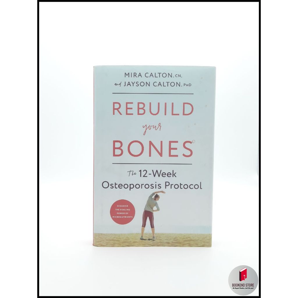 hb rebuild your bones the 12 week osteoporosis protocol by mira