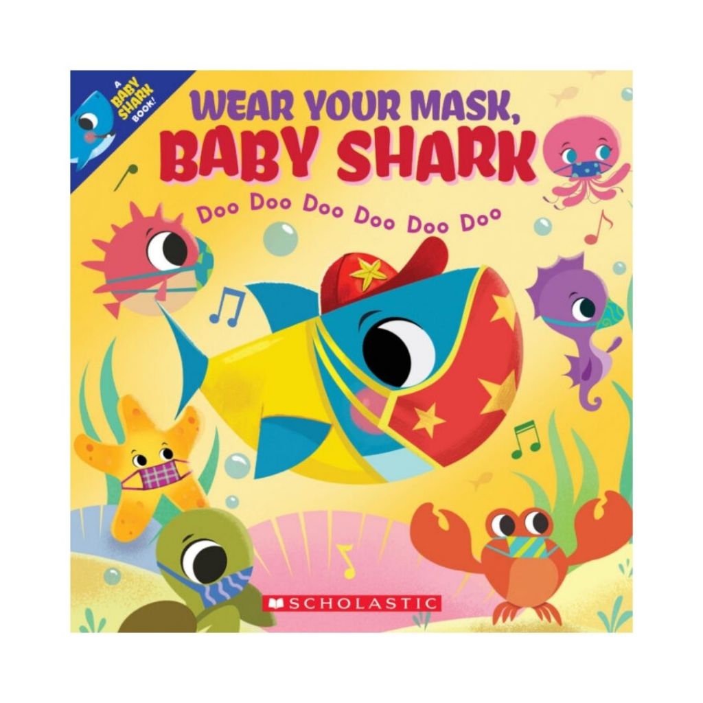 Wear Your Mask, Baby Shark: Doo Doo Doo Doo Doo Doo (Scholastic) (brand ...