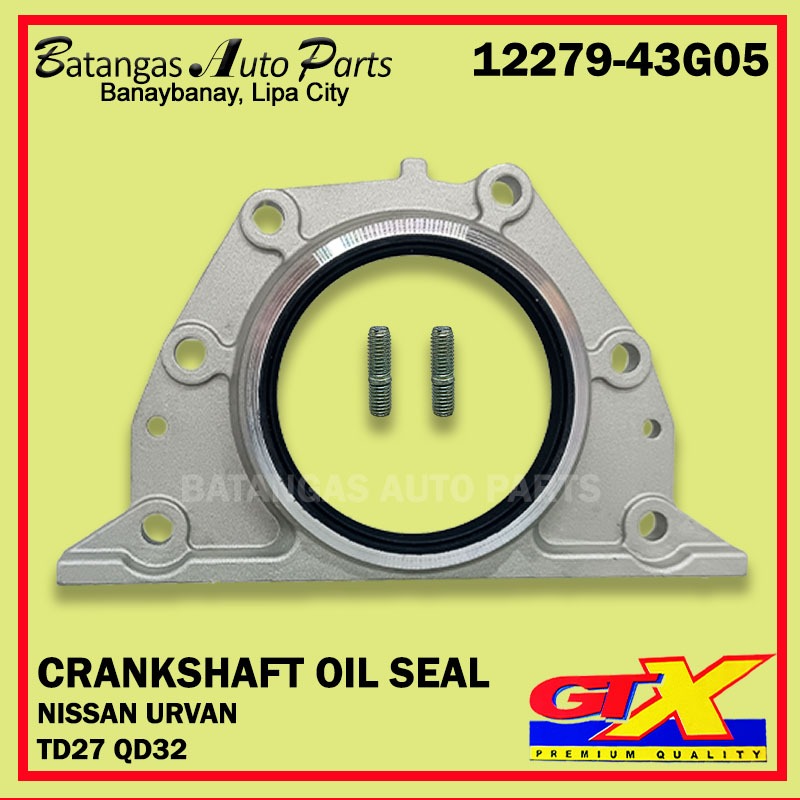 GTX CRANKSHAFT OIL SEAL NISSAN URVAN TD27 QD32 1227943G05 Shopee