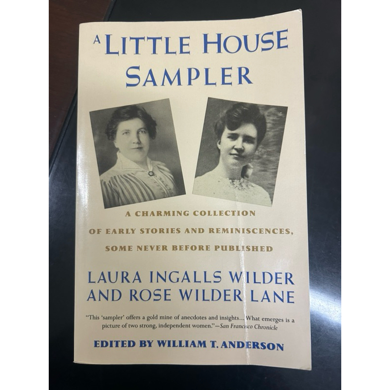A Little House Sampler; Laura Ingalls Wilder and Rose Wilder Lane ...