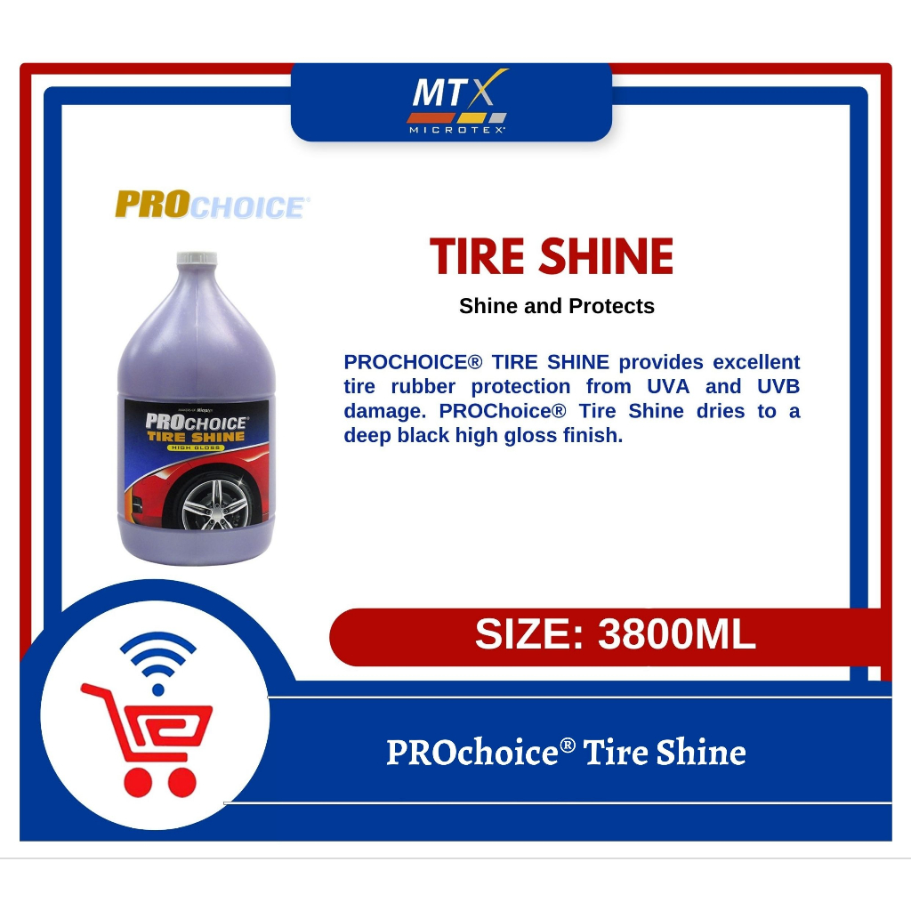 Microtex PROCHOICE® TIRE SHINE 4L | Shopee Philippines