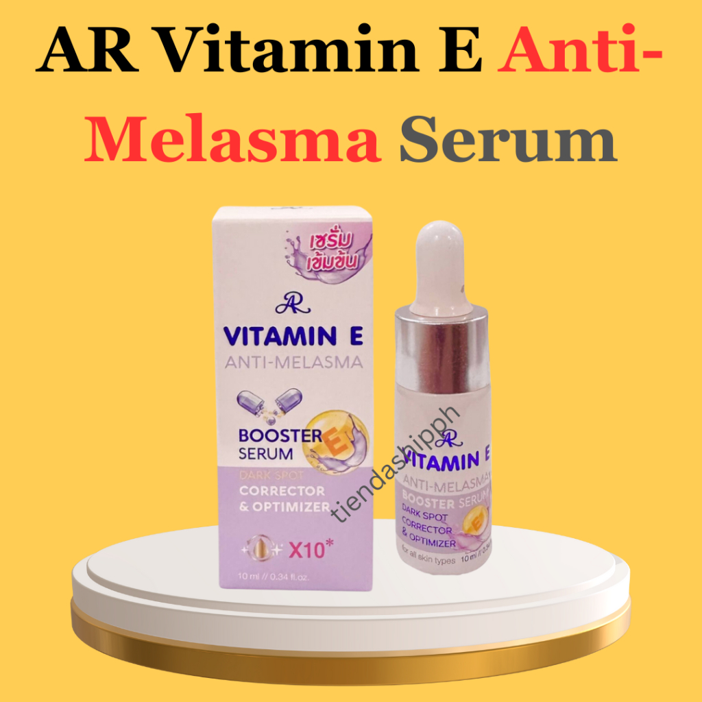Original AR Vitamin E Anti Melasma Booster Serum 10ml made in Thailand Shopee Philippines