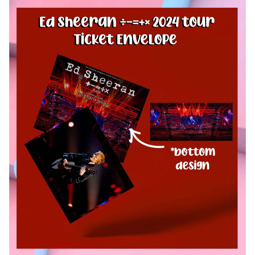 Ed Sheeran ÷=+× 2024 tour Ticket Envelope Shopee Philippines