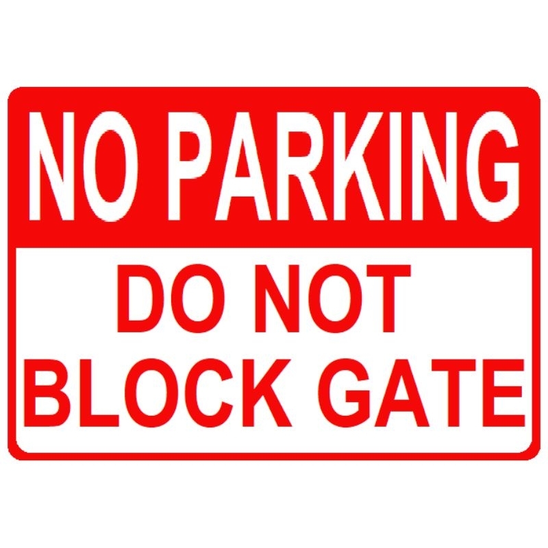 No Parking - Do Not Block Gate - Laminated Signage | Shopee Philippines