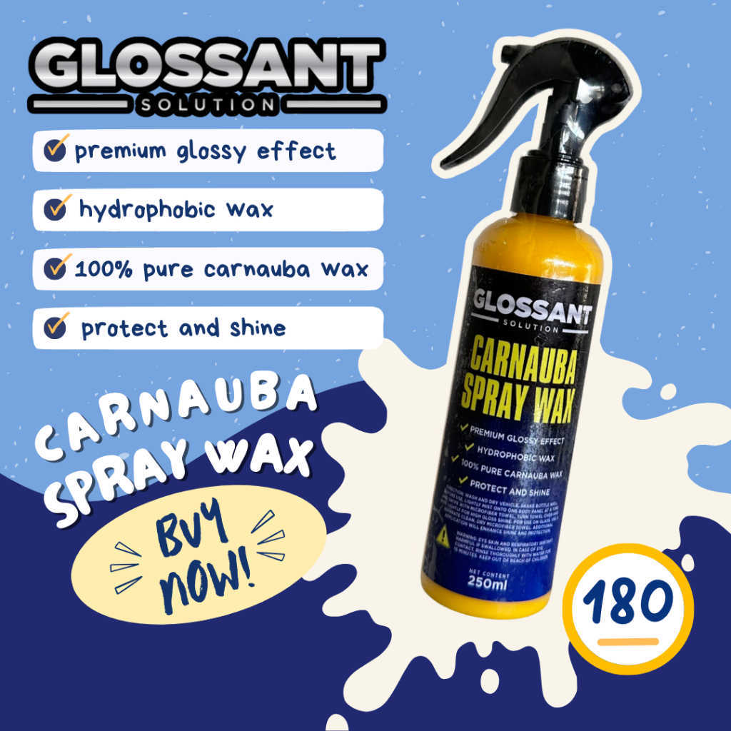 Carnauba Spray Wax | Glossant Solution | 250ml | Shopee Philippines