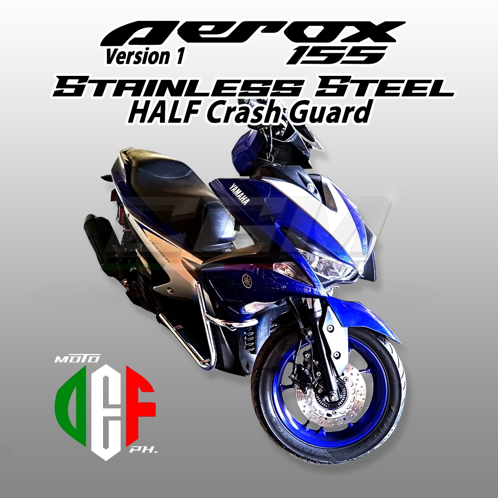 ⭐YAMAHA AEROX 155 V1 V1 Half Crash Guard 304 PURE STAINLESS STEEL