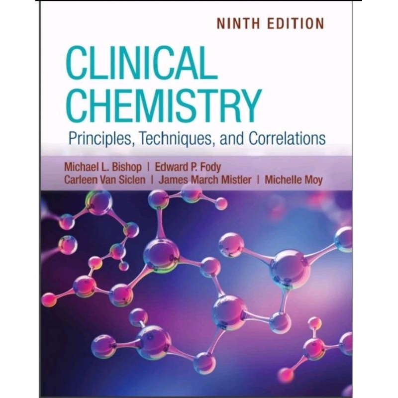 CLINICAL Chemistry Principles, Techniques And Correlations 9th Edition ...