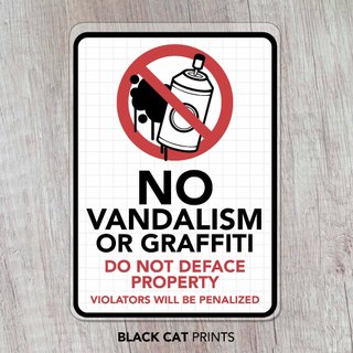 No Vandalism or Graffiti Sign / Do not Deface Property Sign / Laminated ...