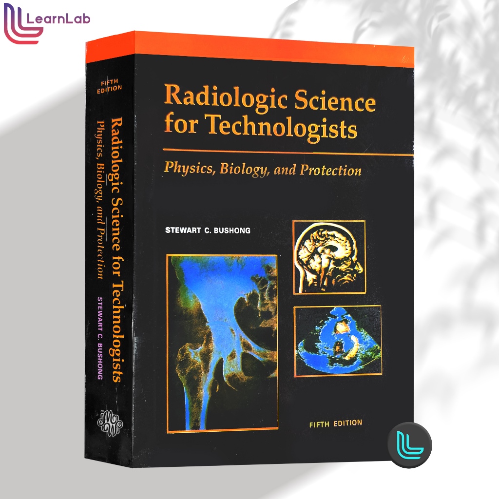 RADIOLOGIC SCIENCE FOR TECHNOLOGISTS Fifth 5th Edition - Stewart C ...