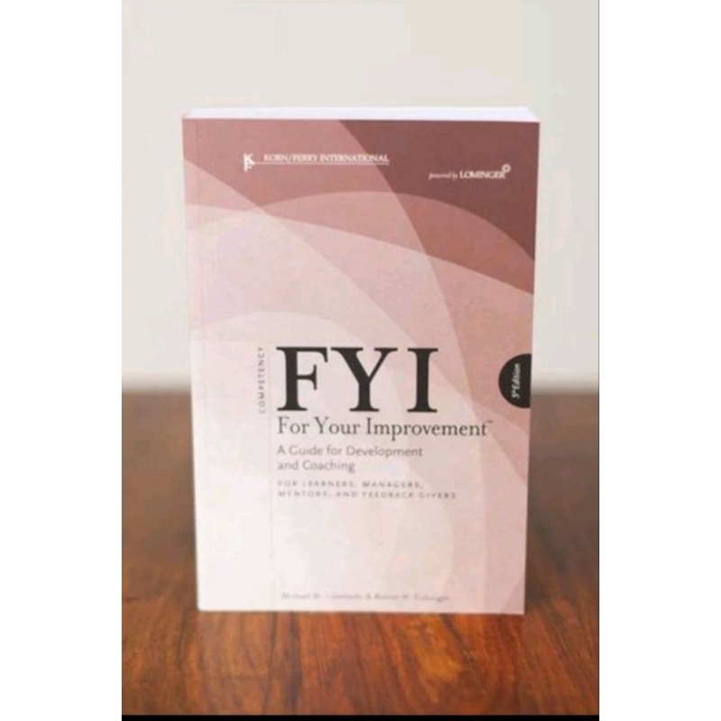 FYI: For Your Improvement - for Learners, Managers, Mentors