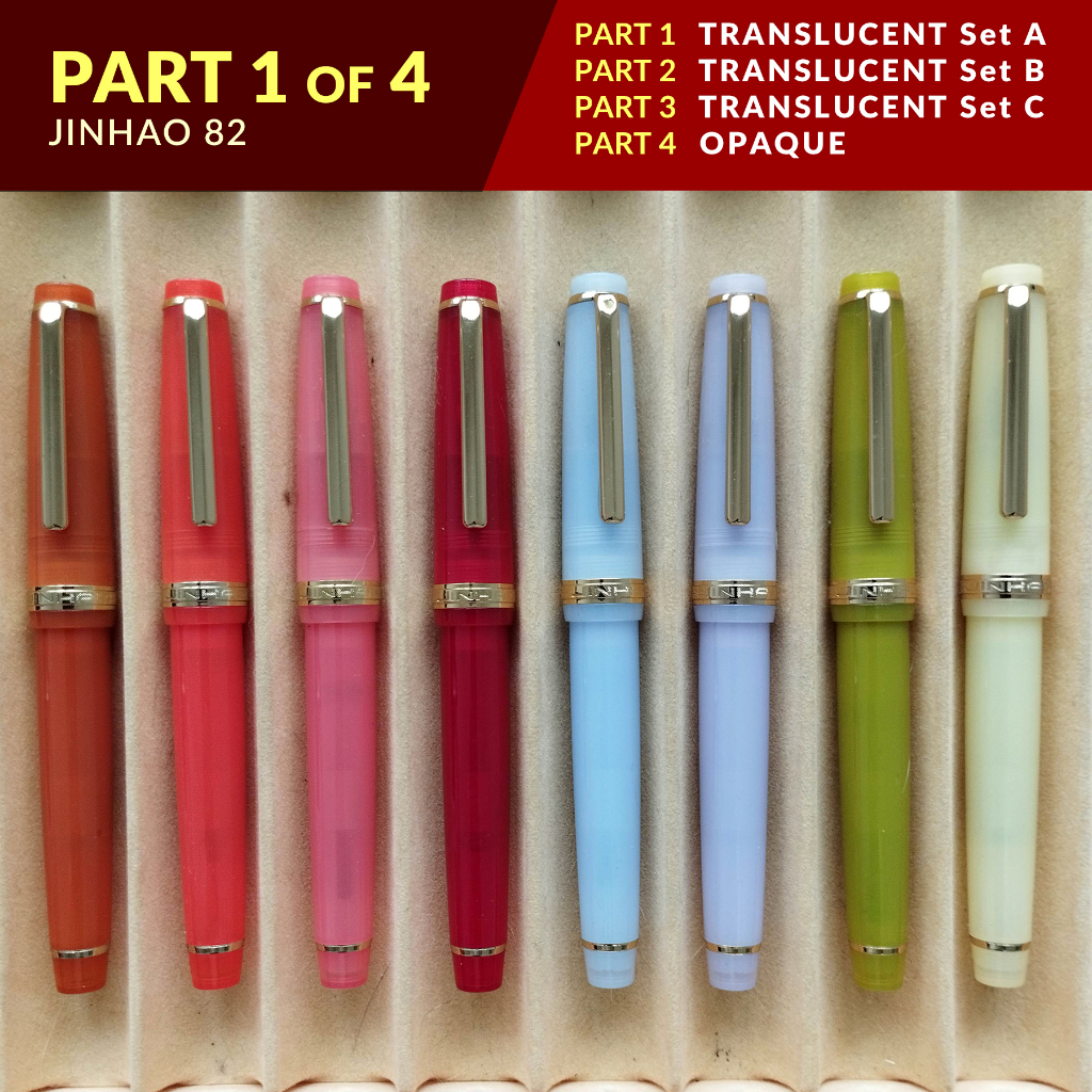 JINHAO 82 Fountain Pen — PART 1 TRANSLUCENT Set A — Size 5 Nib Shopee Philippines