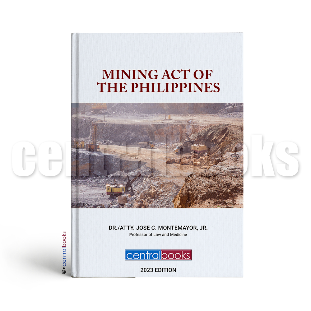 Mining Act of the Philippines (2023) by Dr. (Atty.) Jose C. Montemayor ...