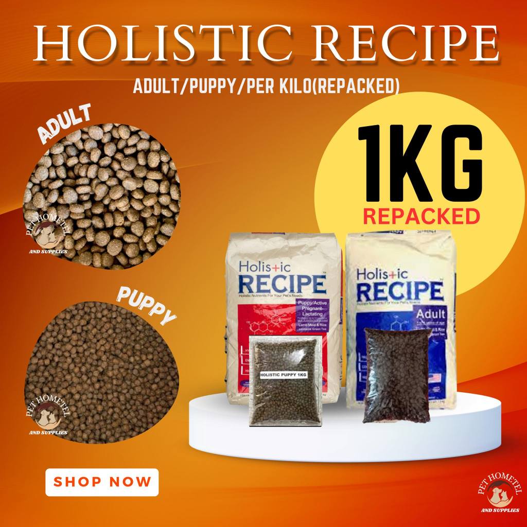 HOLISTIC RECIPE ADULT / PUPPY 1KG REPACKED Shopee Philippines