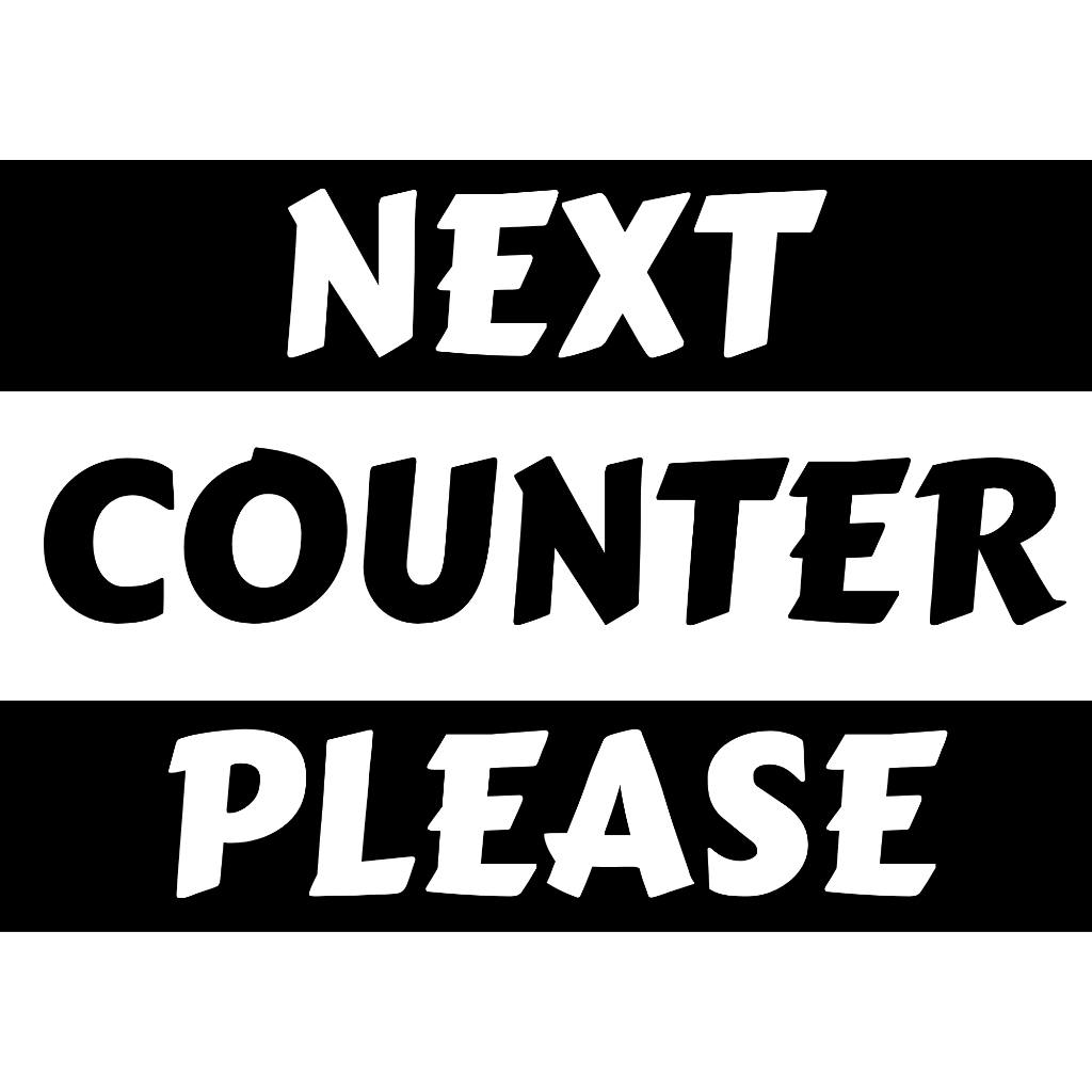Next counter/counter close signage- Laminated Signage - A4 Size high ...