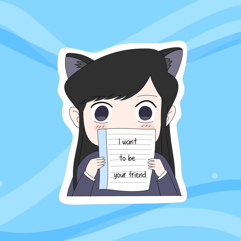 Sskait Komi Waterproof Funny Anime Mood Die Cut Sticker I Want To Be Your Friend Shopee 5982